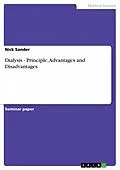 E-Book (epub) Dialysis - Principle, Advantages and Disadvantages von Nick Sander