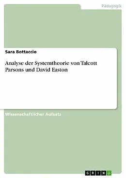 E-Book (epub) Analyse der Systemtheorie von Talcott Parsons und David Easton von Sara Bottaccio