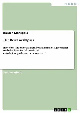 E-Book (epub) Der Berufswahlpass von Kirsten Manegold