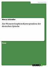 E-Book (epub) Zur Phonem-Graphem-Korrespondenz der deutschen Sprache von Marco Schindler