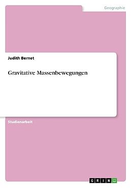 Kartonierter Einband Gravitative Massenbewegungen von Judith Bernet