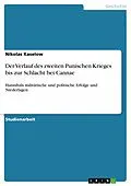E-Book (epub) Der Verlauf des zweiten Punischen Krieges bis zur Schlacht bei Cannae von Nikolas Kaselow