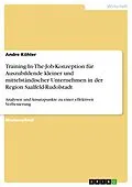 E-Book (epub) Training-In-The-Job-Konzeption für Auszubildende kleiner und mittelständischer Unternehmen in der Region Saalfeld-Rudolstadt von Andre Köhler