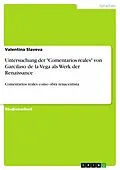 E-Book (epub) Untersuchung der "Comentarios reales" von Garcilaso de la Vega als Werk der Renaissance von Valentina Slaveva