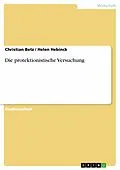 E-Book (epub) Die protektionistische Versuchung von Christian Betz, Helen Hebinck