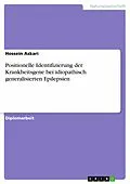 E-Book (epub) Positionelle Identifizierung der Krankheitsgene bei idiopathisch generalisierten Epilepsien von Hossein Askari