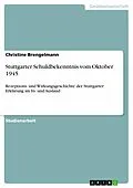 E-Book (pdf) Stuttgarter Schuldbekenntnis vom Oktober 1945 von Christine Brengelmann