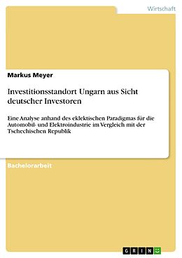 E-Book (epub) Investitionsstandort Ungarn aus Sicht deutscher Investoren von Markus Meyer