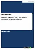 E-Book (epub) Business Reengineering - Der radikale Ansatz nach Hammer/Champy von Reinhard Weber
