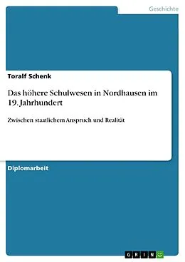 E-Book (pdf) Das höhere Schulwesen in Nordhausen im 19. Jahrhundert von Toralf Schenk