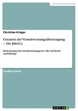 E-Book (epub) Grenzen der Verantwortungsübertragung - Die JuleiCa von Christian Krüger