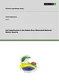 E-Book (pdf) Soil classification in the Naban River Watershed National Nature Reserve von Maria Wolff, Lulu Zhang