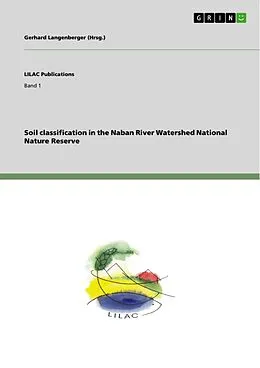 E-Book (pdf) Soil classification in the Naban River Watershed National Nature Reserve von Maria Wolff, Lulu Zhang