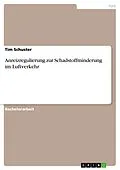 E-Book (pdf) Anreizregulierung zur Schadstoffminderung im Luftverkehr von Tim Schuster