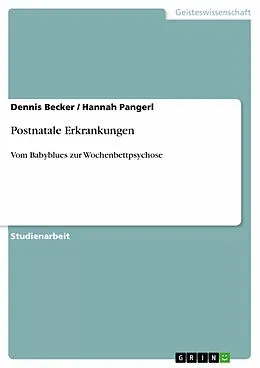 E-Book (epub) Postnatale Erkrankungen von Dennis Becker, Hannah Pangerl