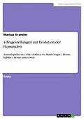 E-Book (epub) 4 Fragestellungen zur Evolution der Hominiden von Markus Kranzler