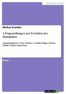 E-Book (epub) 4 Fragestellungen zur Evolution der Hominiden von Markus Kranzler