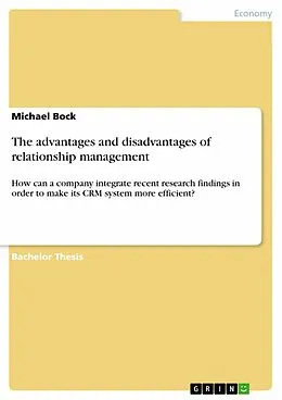 E-Book (epub) The advantages and disadvantages of relationship management von Michael Bock