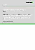 E-Book (epub) Administrative reforms in South Eastern European states von Ani Matei