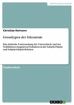 E-Book (epub) Grundtypen der Erkenntnis von Christian Reimann