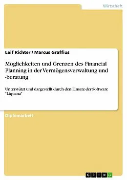E-Book (pdf) Möglichkeiten und Grenzen des Financial Planning in der Vermögensverwaltung und -beratung von Leif Richter, Marcus Graffius