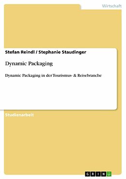E-Book (pdf) Dynamic Packaging von Stefan Reindl, Stephanie Staudinger