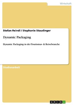 Kartonierter Einband Dynamic Packaging von Stefan Reindl, Stephanie Staudinger