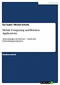 E-Book (epub) Mobile Computing und Wireless Applications von Kai Subel, Michel Schultz