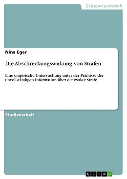 Kartonierter Einband Die Abschreckungswirkung von Strafen von Nina Eger