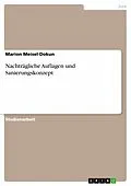 E-Book (epub) Nachträgliche Auflagen und Sanierungskonzept von Marion Meisel-Dokun