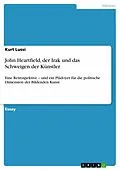 E-Book (epub) John Heartfield, der Irak und das Schweigen der Künstler von Kurt Lussi