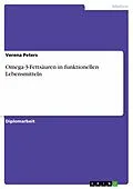 E-Book (pdf) Omega-3-Fettsäuren in funktionellen Lebensmitteln von Verena Peters