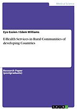 eBook (epub) E-Health Services in Rural Communities of developing Countries de Eyo Essien, Edem Williams