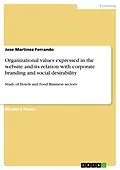 E-Book (epub) Organizational values expressed in the website and its relation with corporate branding and social desirability von Jose Martinez Ferrando