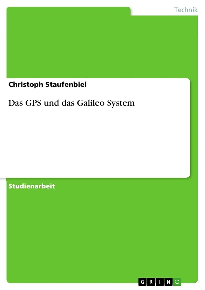 Das Gps Und Das Galileo System Christoph Staufenbiel Buch Kaufen Ex Libris