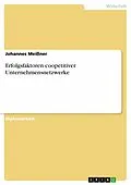 E-Book (epub) Erfolgsfaktoren coopetitiver Unternehmensnetzwerke von Johannes Meißner