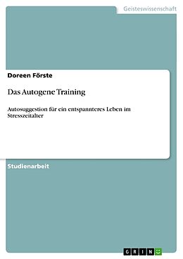 Kartonierter Einband Das Autogene Training von Doreen Förste