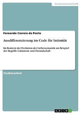 Kartonierter Einband Ausdifferenzierung im Code für Intimität von Fernando Correia da Ponte
