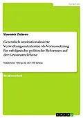 E-Book (epub) Gesetzlich institutionalisierte Verwaltungsautonomie als Voraussetzung für erfolgreiche politische Reformen auf der Graswurzelebene von Slavomir Zidarov
