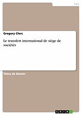 eBook (epub) Le transfert international de siège de sociétés de Gregory Clerc