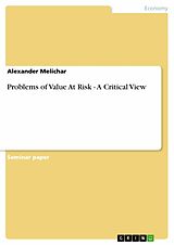 eBook (epub) Problems of Value At Risk - A Critical View de Alexander Melichar