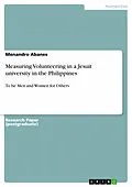 E-Book (epub) Measuring Volunteering in a Jesuit university in the Philippines von Menandro Abanes