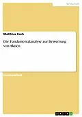 E-Book (epub) Die Fundamentalanalyse zur Bewertung von Aktien von Matthias Koch
