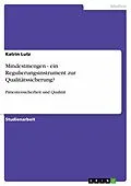 E-Book (epub) Mindestmengen - ein Regulierungsinstrument zur Qualitätssicherung? von Katrin Lutz