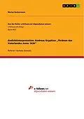 E-Book (pdf) Gedichtinterpretation: Andreas Gryphius "Thränen des Vaterlandes Anno 1636" von Marius Beckermann