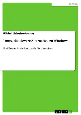 E-Book (pdf) Linux, die clevere Alternative zu Windows von Bärbel Schulze-Amme