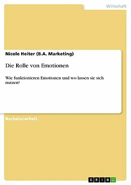 E-Book (epub) Die Rolle von Emotionen von Nicole Heiter (B. A. Marketing)