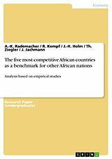 eBook (pdf) The five most competitive African countries as a benchmark for other African nations de A. -K. Rademacher, R. Kempf, J. -H. Holm