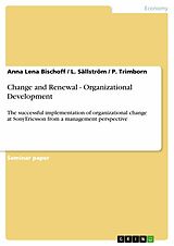 eBook (pdf) Change and Renewal - Organizational Development de Anna Lena Bischoff, L. Sällström, P. Trimborn