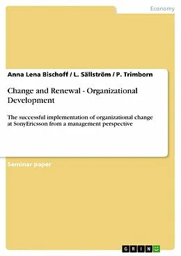 E-Book (pdf) Change and Renewal - Organizational Development von Anna Lena Bischoff, L. Sällström, P. Trimborn